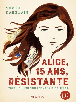 cover image of Alice, 15 ans, résistante